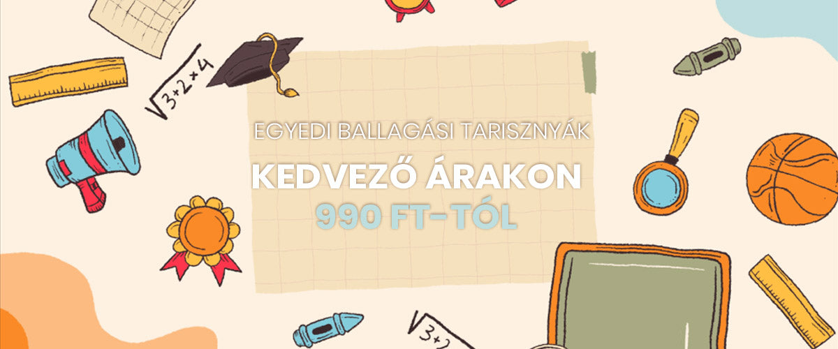 Egyedi ballagási tarisznyák 990 Ft-tól