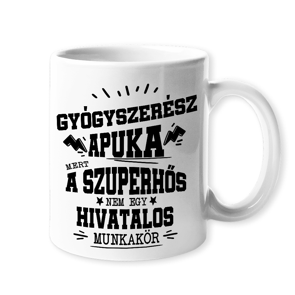Gyógyszerész apuka- egyedi ajándék bögre apának