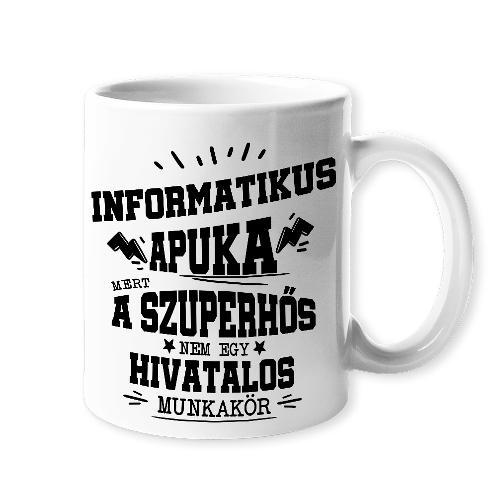 Informatikus apuka- egyedi ajándék bögre apának