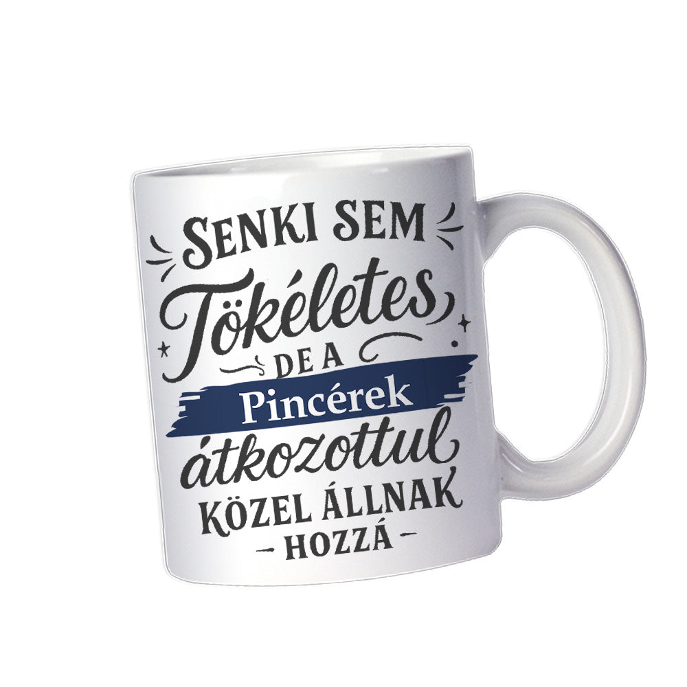 Senki sem tökéletes - ajándék bögre pincéreknek
