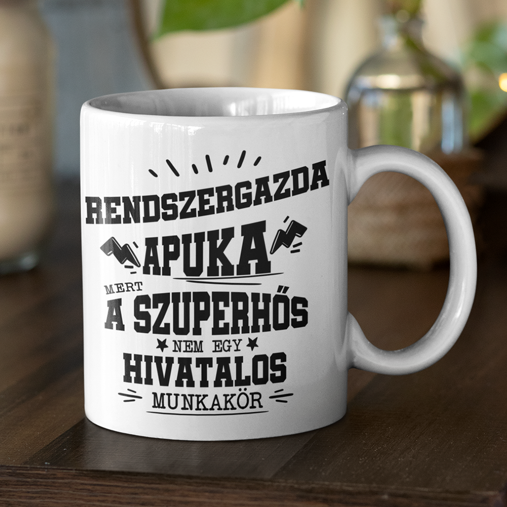 Rendszergazda apuka- egyedi ajándék bögre apának