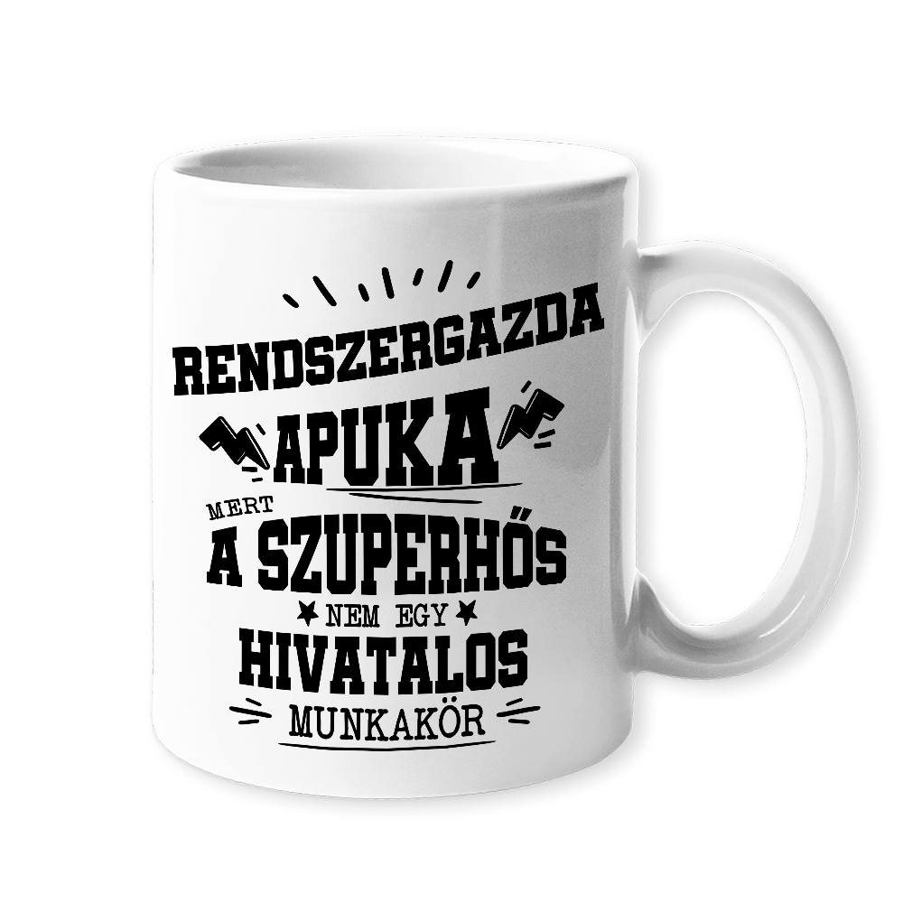 Rendszergazda apuka- egyedi ajándék bögre apának