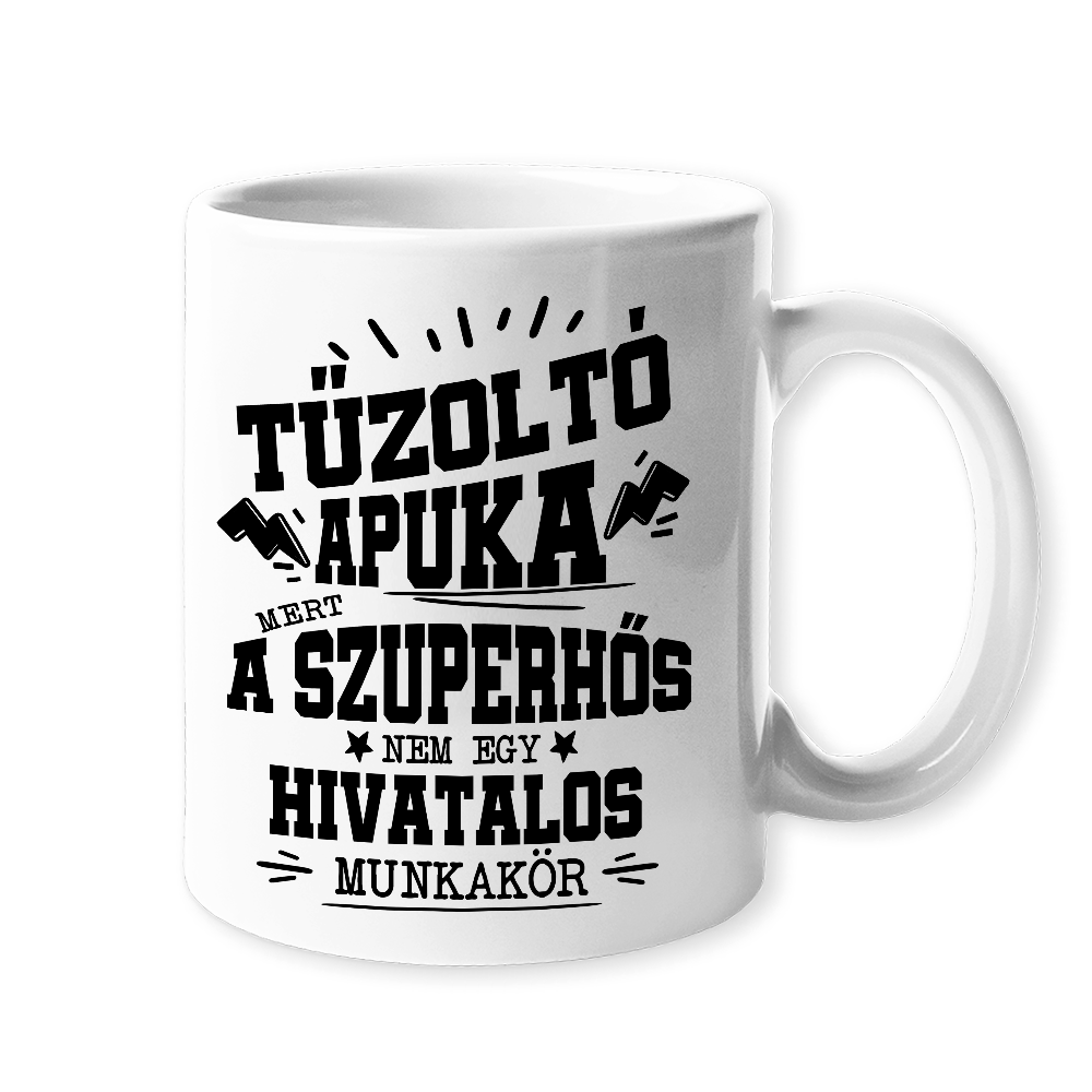 Tűzoltó apuka- egyedi ajándék bögre apának