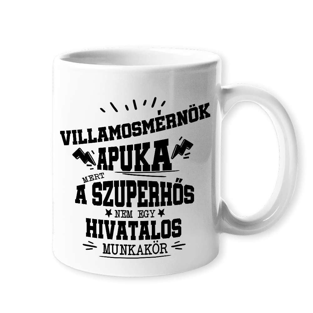 Villamosmérnök apuka- egyedi ajándék bögre apának