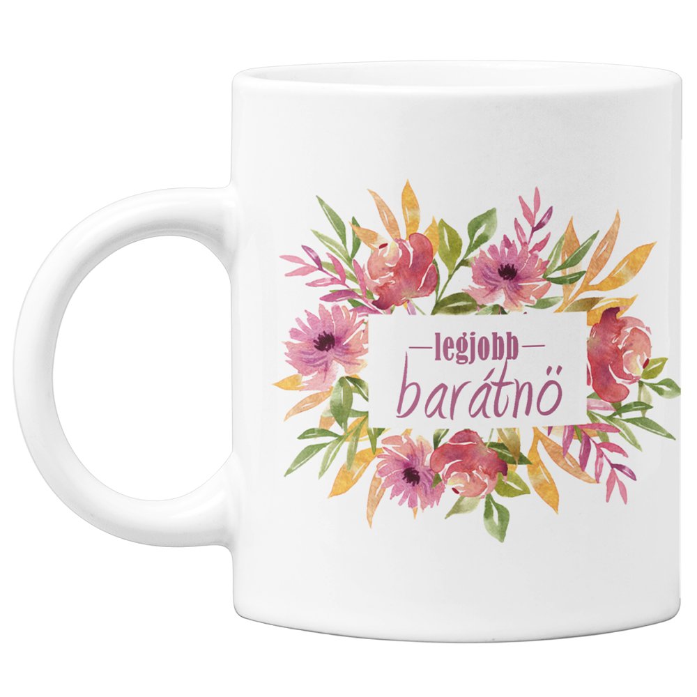 Legjobb Barátnő feliratos bögre - Bogreguru