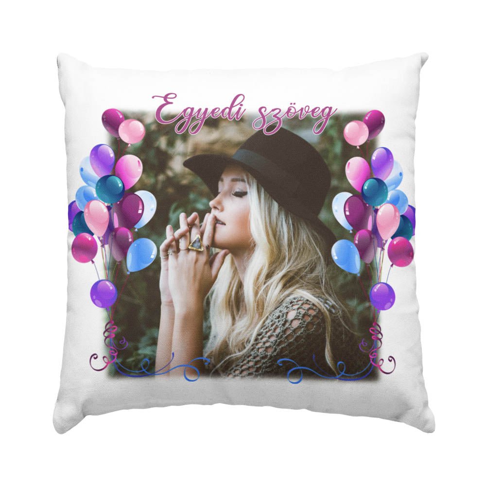 Születésnapi egyedi fényképes lufis párna - Bogreguru
