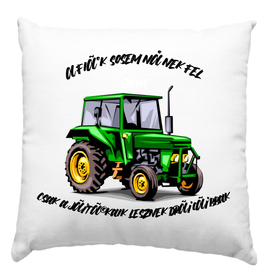 A fiúk sosem nőnek fel traktoros párna