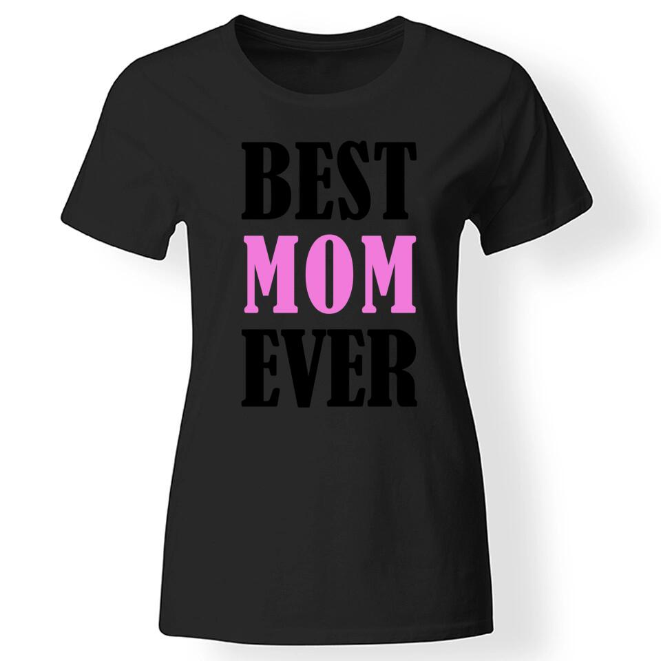 Best mom ever póló