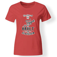 Elég képzett és elég őrült női póló