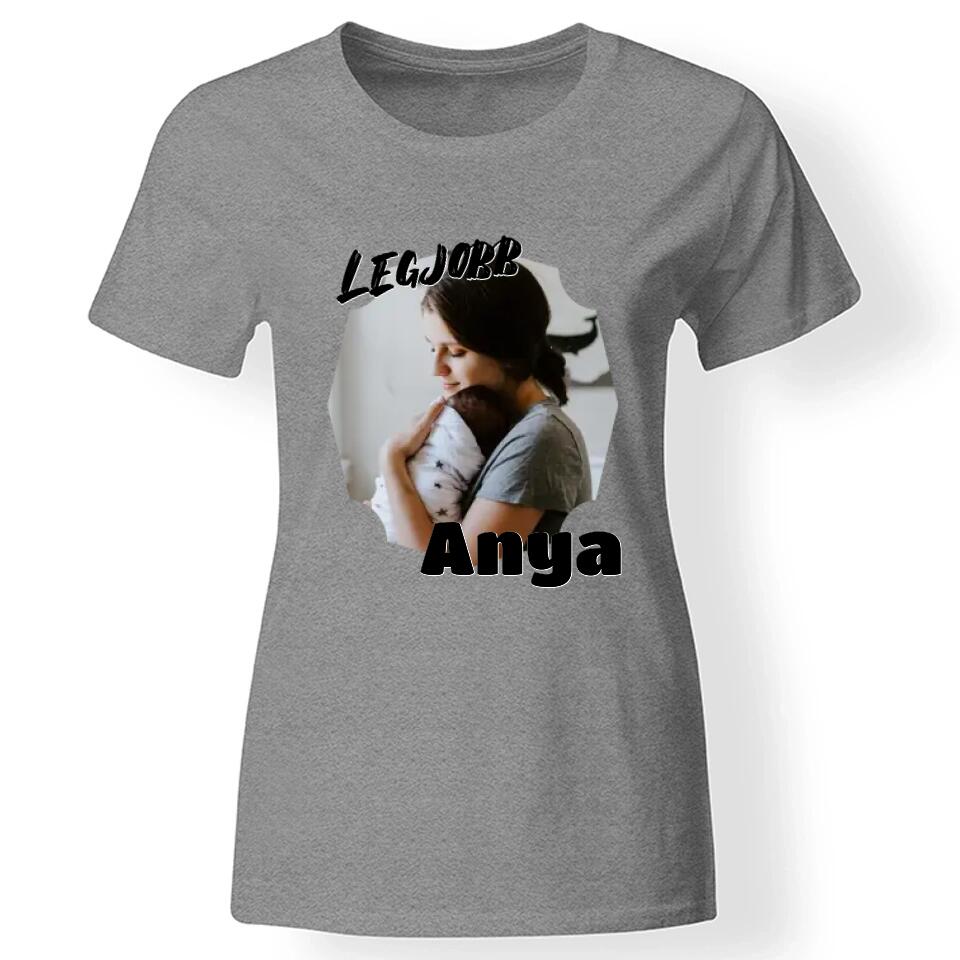 Legjobb Anya női póló képpel szürke
