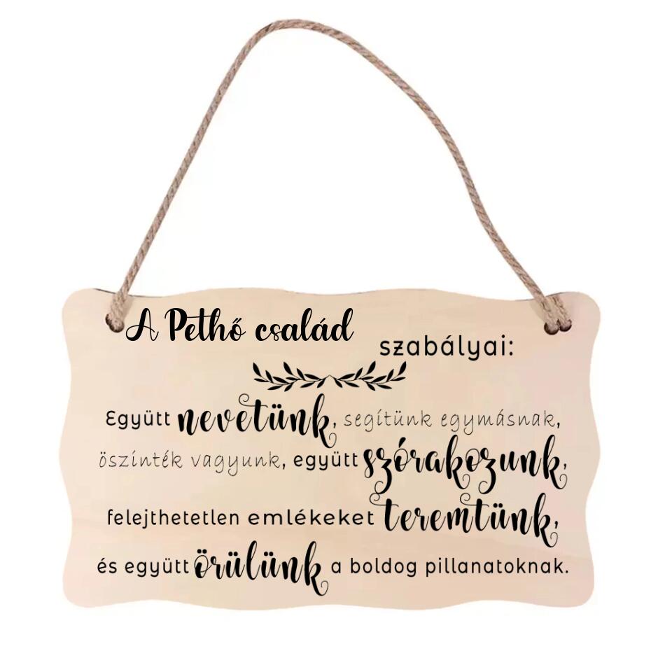A család szabályai tábla dísz egyedi névvel