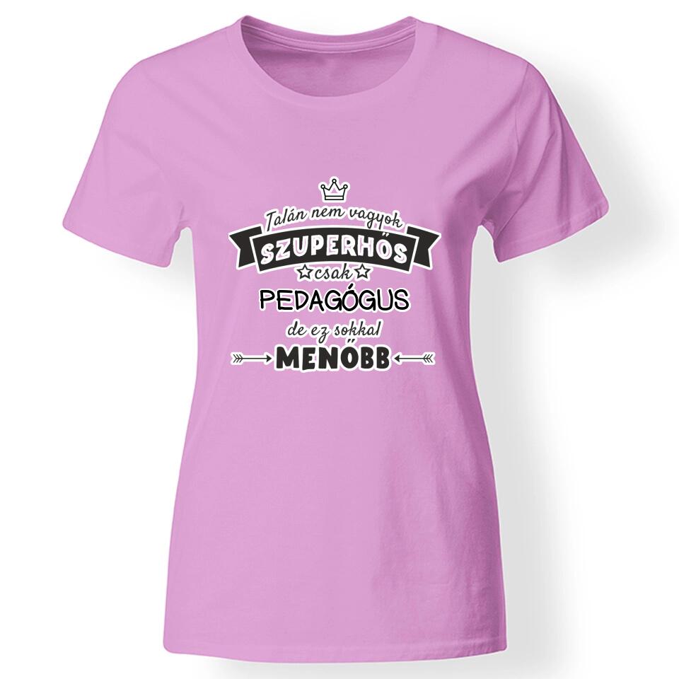 Nem vagyok szuperhős női póló