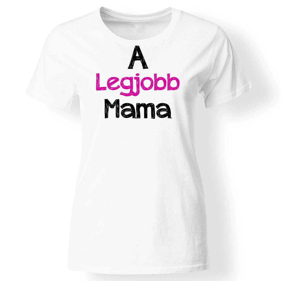 A legjobb mama póló fehér