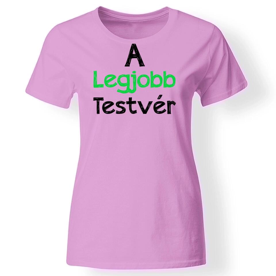 A legjobb testvér póló női rózsaszín