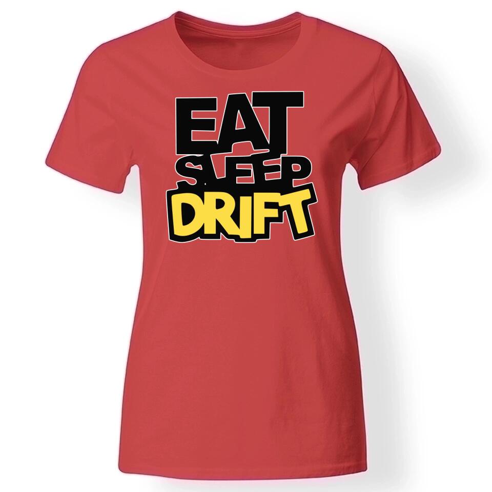 Eat, sleep, DRIFT póló nőknek piros
