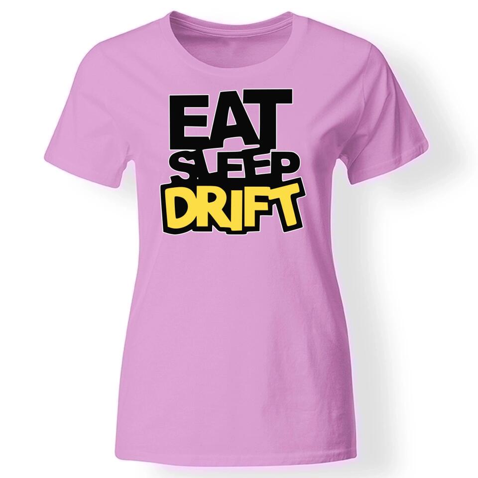 Eat, sleep, DRIFT póló nőknek rózsaszín