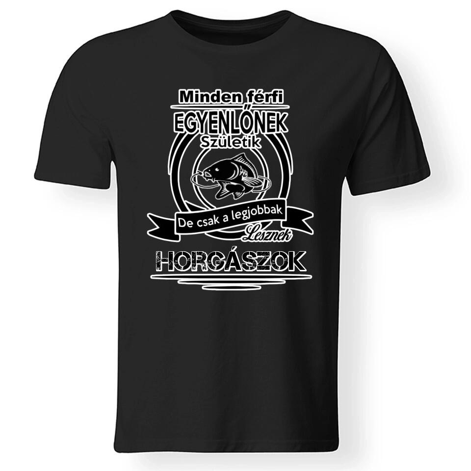 Minden férfi egyenlőnek születik póló