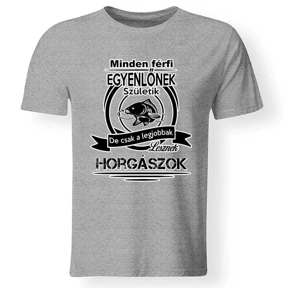 Minden férfi egyenlőnek születik póló