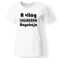 A világ leglazább anyukája póló