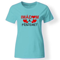 Női póló imádom felirattal türkiz