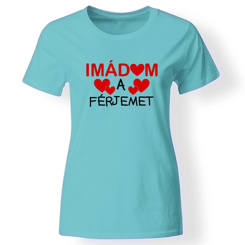 Női póló imádom felirattal türkiz