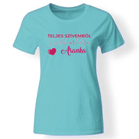 Teljes szívemből szeretlek női póló türkiz