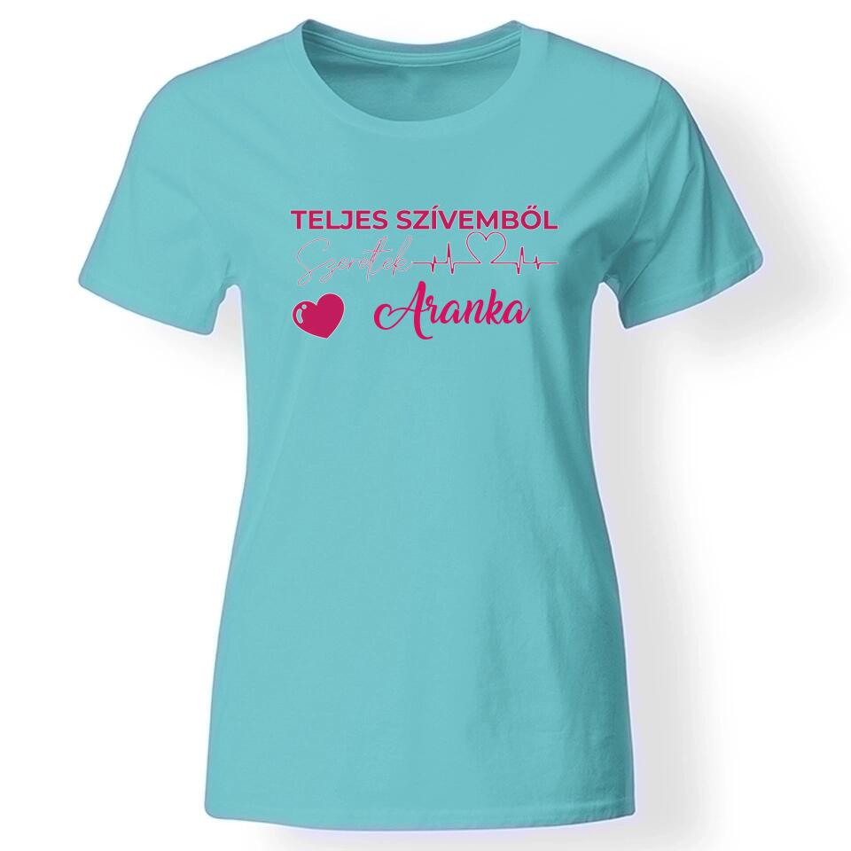 Teljes szívemből szeretlek női póló türkiz