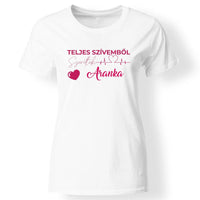 Teljes szívemből szeretlek női póló fehér