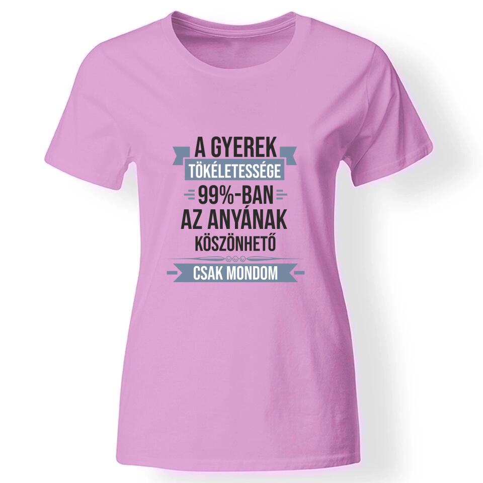 A gyerek tökéletessége szerkeszthető női póló rózsaszín
