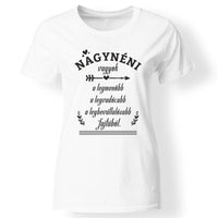 Nagynéni vagyok női póló fehér