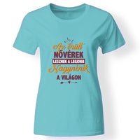 Az őrült nővérek a legjobb nagynénik női póló türkiz