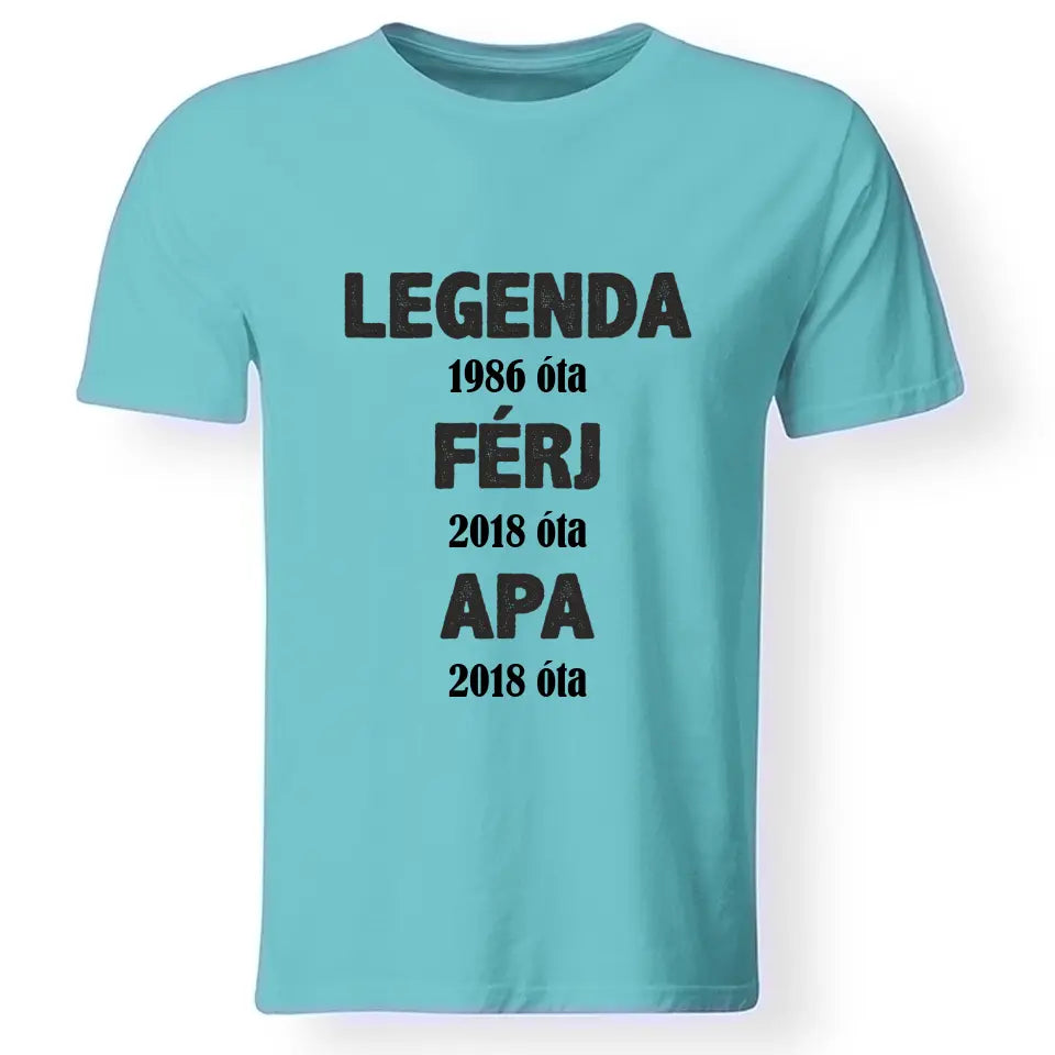 Legenda Férj Apa póló