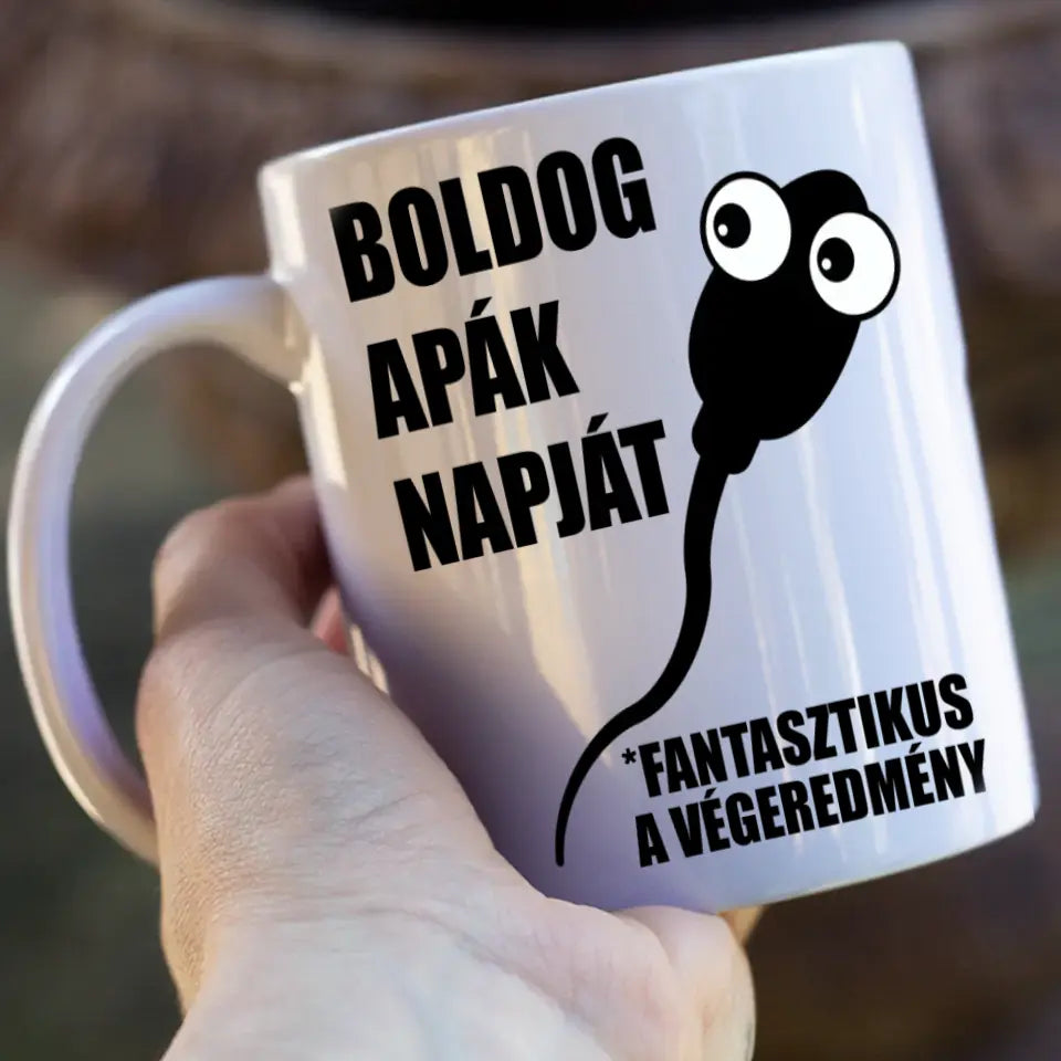 Vicces Apák napi ajándék Fantasztikus végeredmény bögre