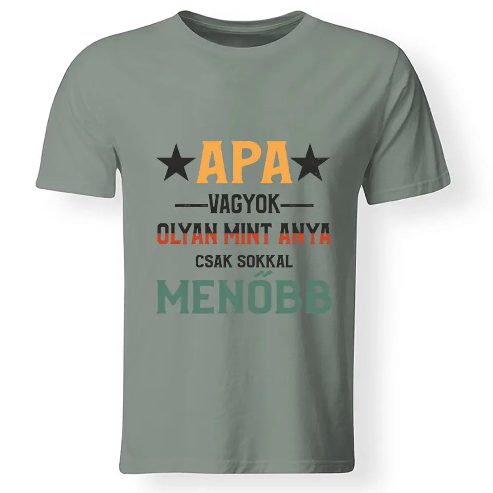 Ajándék Apáknak - Apa olyan mint anya póló