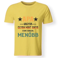 Ajándék Apáknak - Apa olyan mint anya póló