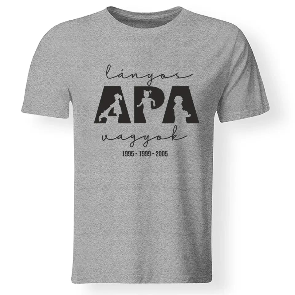 Ajándék Apáknak - Lányos Apa vagyok férfi póló