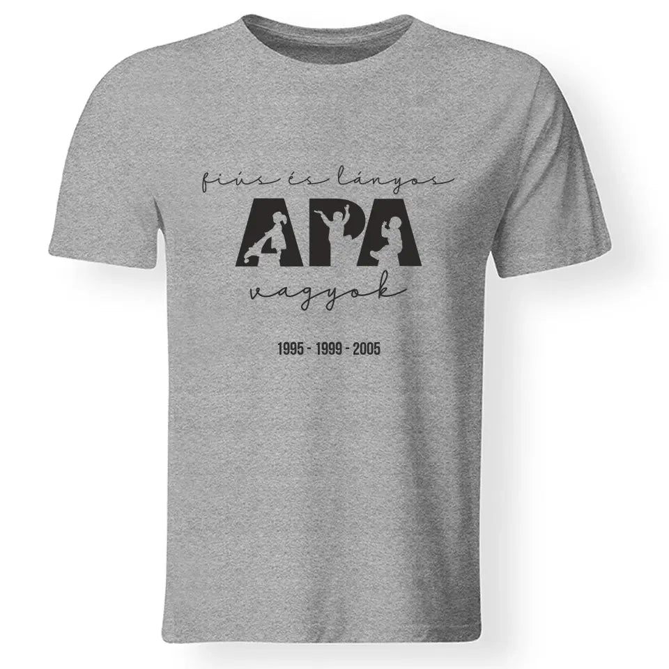 Ajándék Apáknak - Fiús és Lányos Apa vagyok férfi póló