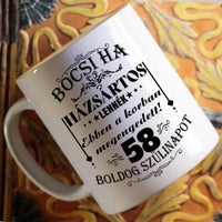 Házsártos kor egyedi képes vicces szülinapi bögre