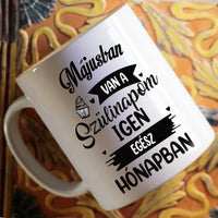 Egész hónapban szülinap egyedi képes vicces szülinapi bögre