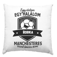 Egyedi neves Manchester focis párna