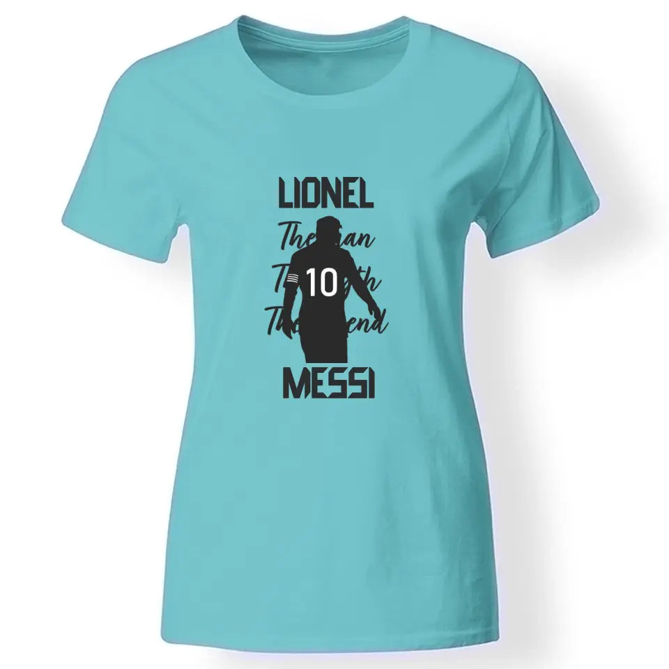 The Man The Myth The Legend - Lionel Messi női póló türkiz