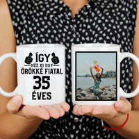 Örökké fiatal 35 éves szülinapi ajándék bögre