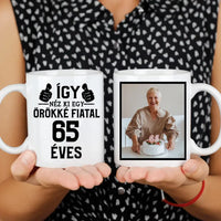 Örökké fiatal 65 éves szülinapi ajándék bögre
