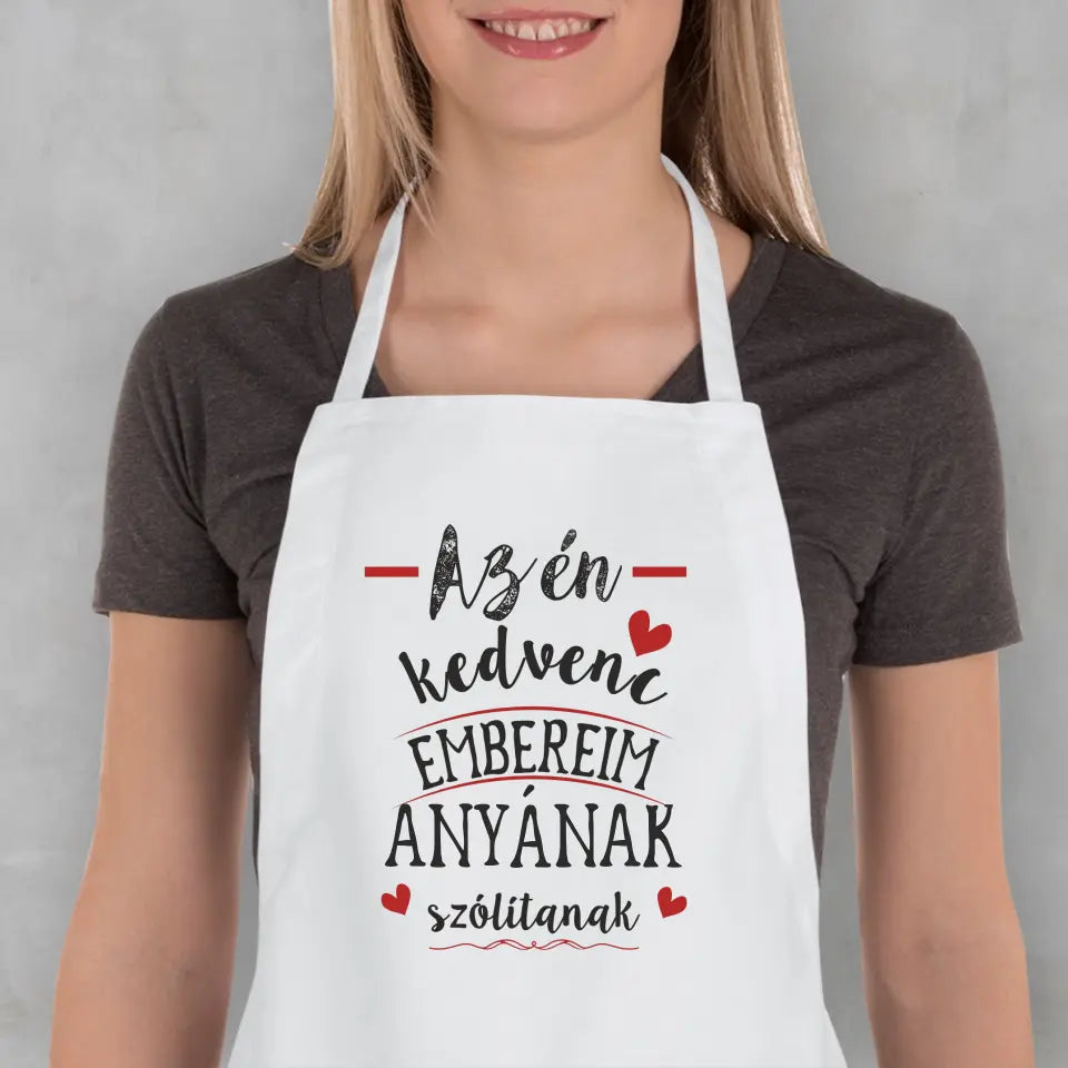 Az én kedvenc embereim anyának szólítanak