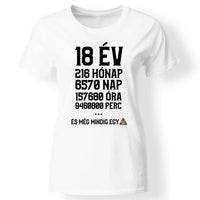 Vicces 18. szülinapi póló nőknek fehér