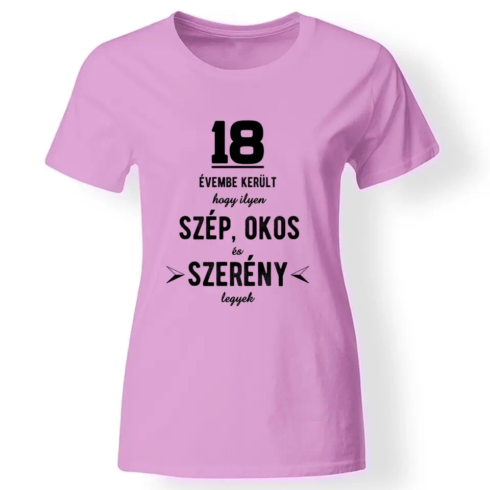 Szép és okos 18. szülinapi póló nőknek rózsaszín