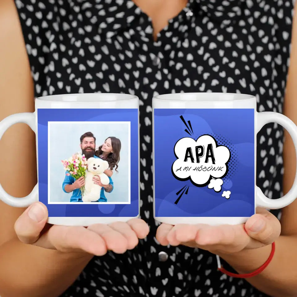 Bögre saját képpel és felirattal apák napjára