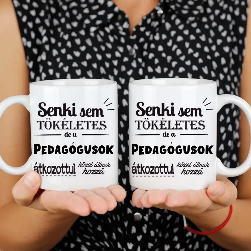 Senki sem tökéletes bögre