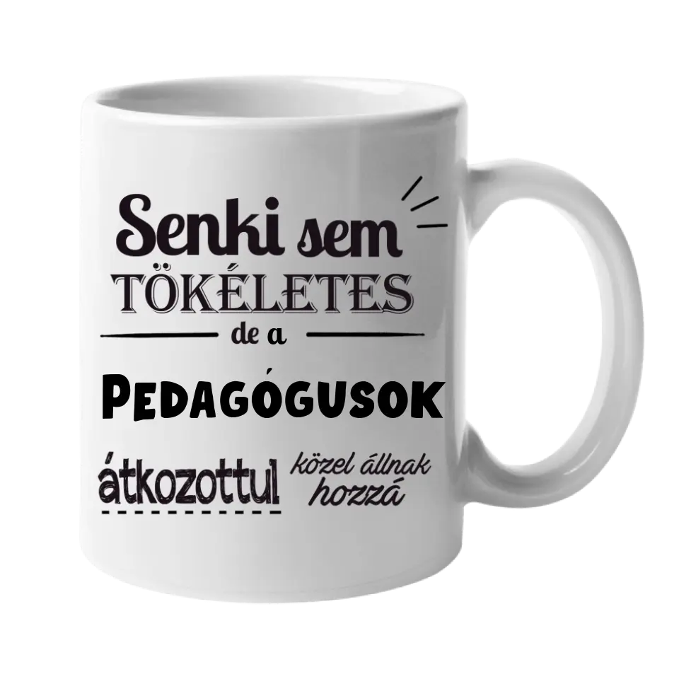 Senki sem tökéletes bögre