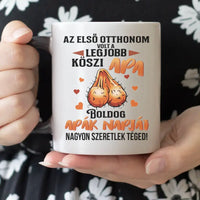 Vicces Apák napi Első otthonom ajándék bögre